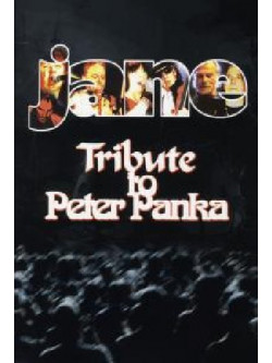 Jane - Tribute To Peter Panka (2 Dvd)