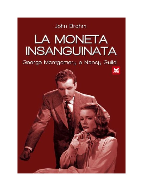 Moneta Insanguinata (La)