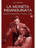 Moneta Insanguinata (La)