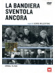 Bandiera Sventola Ancora (La)