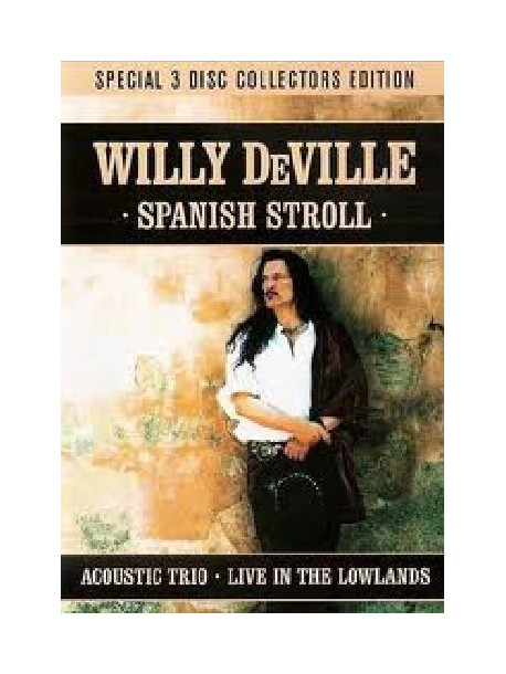 Willy De Ville - Spanish Stroll (Dvd+2 Cd)