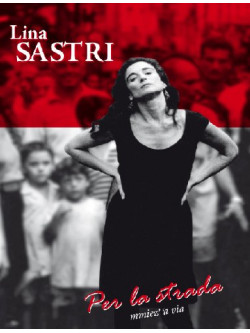 Lina Sastri - Per La Strada