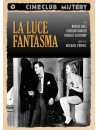 Luce Fantasma (La)