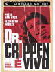 Dottor Crippen E' Vivo (Il)
