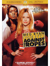 Against The Ropes