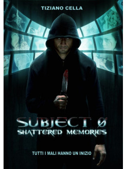 Subject 0 - Shattered Memories