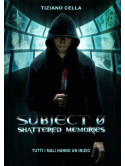 Subject 0 - Shattered Memories