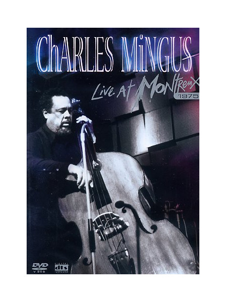 Charles Mingus - Live At Montreux 1975