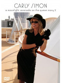 Carly Simon - A Moonlight Serenade On The Queen Mary 2