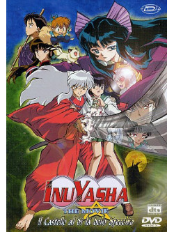 Inuyasha - Movie 2 - Il Castello Al Di La' Dello Specchio