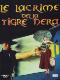 Lacrime Della Tigre Nera (Le)