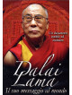 Dalai Lama - Il Suo Messaggio Al Mondo (Dvd+Booklet)