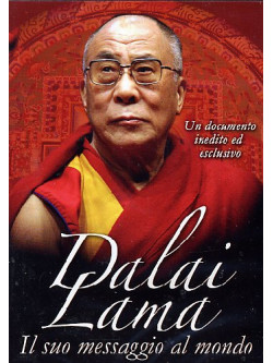 Dalai Lama - Il Suo Messaggio Al Mondo (Dvd+Booklet)