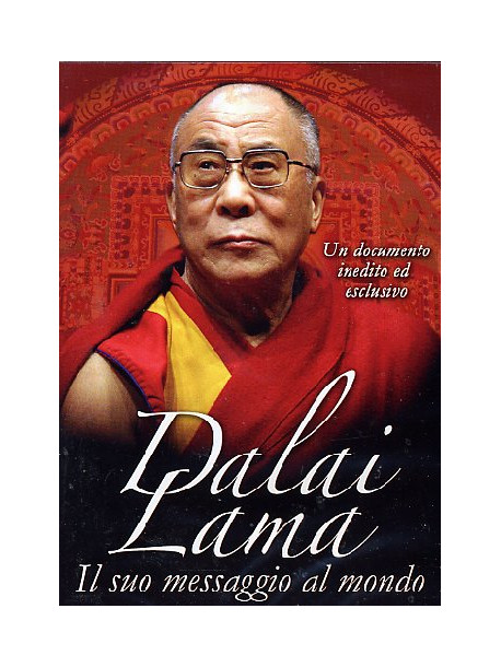 Dalai Lama - Il Suo Messaggio Al Mondo (Dvd+Booklet)