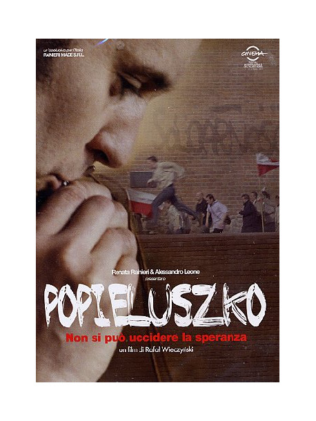 Popieluszko - Non Si Puo' Uccidere La Speranza