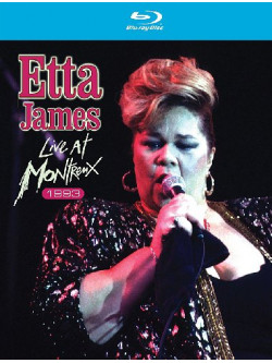 Etta James - Live At Montreux 1993