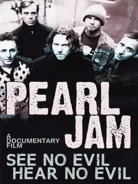 Pearl Jam - See No Evil Hear No Evil