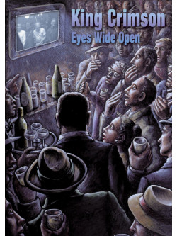 King Crimson - Eyes Wide Open - (2 Dvd)