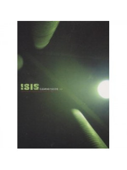 Isis - Clearing The Eye
