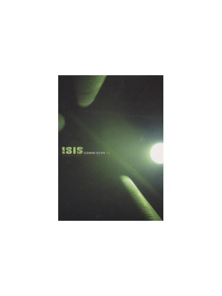 Isis - Clearing The Eye