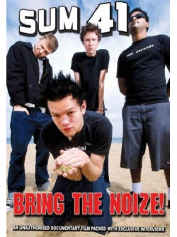 Sum 41 - Bring The Noise