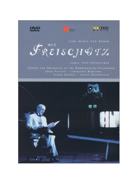 Metzmacher/Margiono/Staatsopra - Carlo Maria Von Weber-Der Freischutz