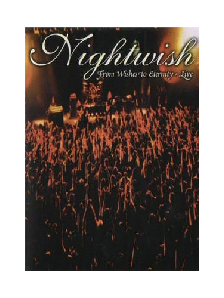 Nightwish - From Wishes To Eternity