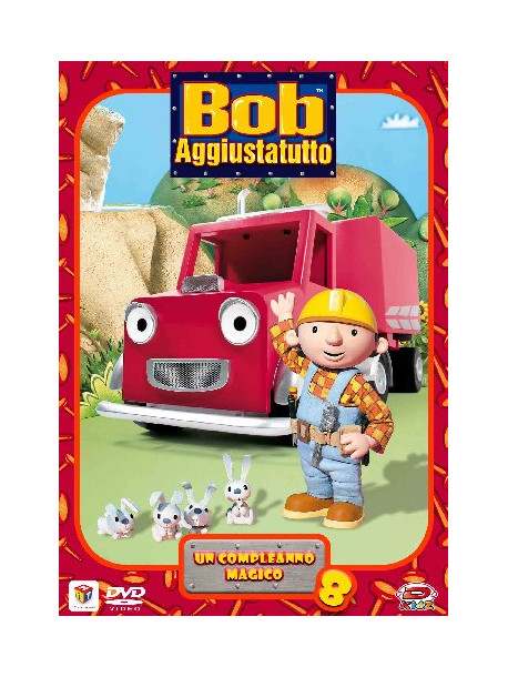 Bob Aggiustatutto 08 - Un Compleanno Magico
