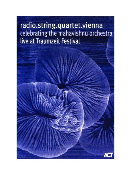 Radio String Quartet Vienna - Celebrating The Mahavishnu Orchestra