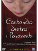 Cantando Dietro I Paraventi (2 Dvd)