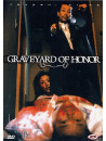 Graveyard Of Honor
