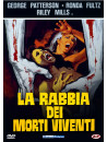 Rabbia Dei Morti Viventi (La)