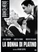 Donna Di Platino (La)