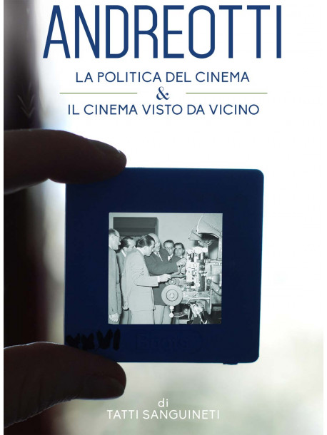 Andreotti - La Politica Del Cinema / Il Cinema Visto Da Vicino