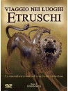 Viaggio Nei Luoghi Etruschi