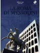 Roma Di Mussolini (La)
