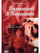 Frammenti Di Novecento