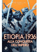 Etiopia 1936 Alla Conquista Dell'Impero