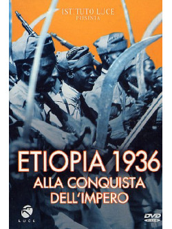 Etiopia 1936 Alla Conquista Dell'Impero