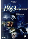 1963 Un Anno Cruciale