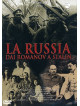Russia Dai Romanov A Stalin (La)