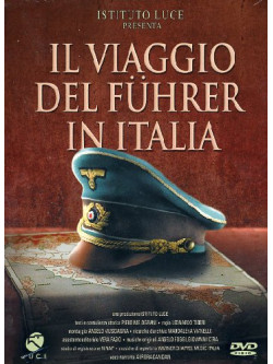 Viaggio Del Fuhrer In Italia (Il)
