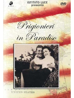 Prigionieri In Paradiso