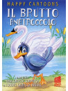 Brutto Anatroccolo (Il) (Happy Cartoons)