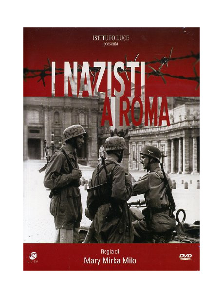Nazisti A Roma (I)
