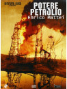 Potere & Petrolio - Enrico Mattei