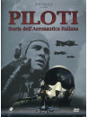 Piloti - Storia Dell'Aeronautica Italiana