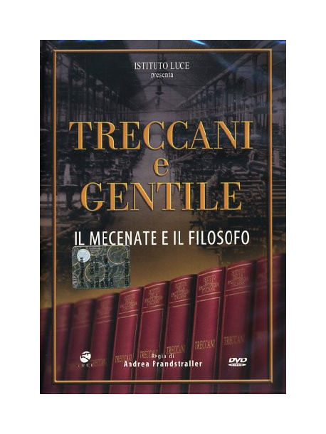 Treccani E Gentile - Il Mecenate E Il Filosofo