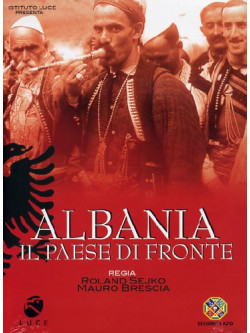 Albania - Il Paese Di Fronte