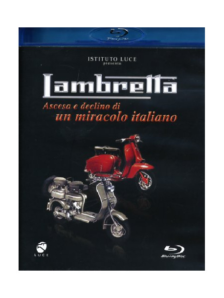 Lambretta - Ascesa E Declino Di Un Miracolo Italiano